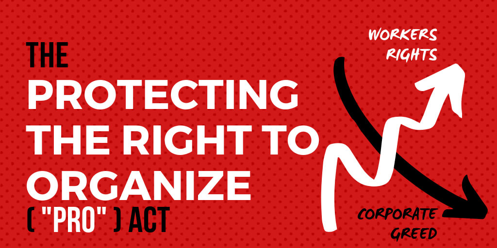 Tell Your Member of Congress to Support the PRO Act Communications