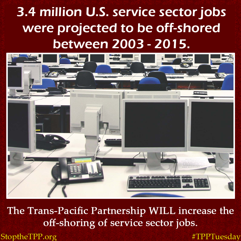 The TPP will increase the offshoring of service-sector jobs. 