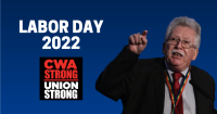CWA President Chris Shelton Labor Day 2022