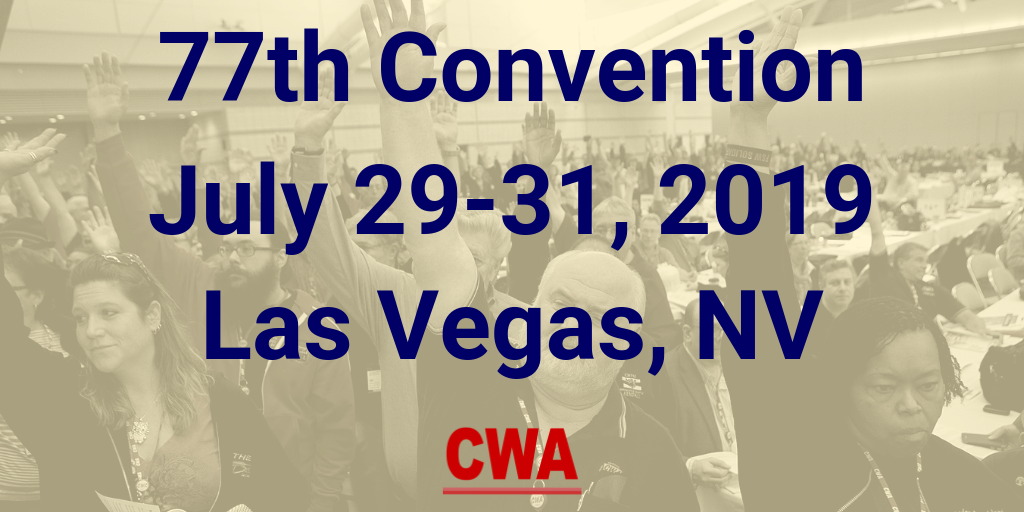 Resolutions Approved by the 2019 CWA Convention Communications